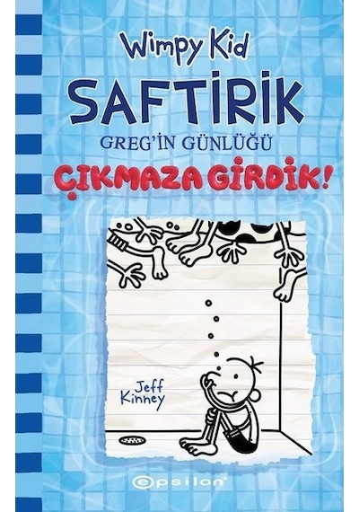 Saftirik Greg'in Günlüğü 15- Çıkmaza Girdik! - Jeff Kinney - Epsilon Yayınevi