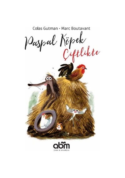 Paspal Köpek Çiftlikte - Colas Gutman - Abm Yayınevi
