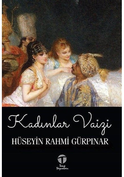 Kadınlar Vaizi - Hüseyin Rahmi Gürpınar - Tema Yayınları