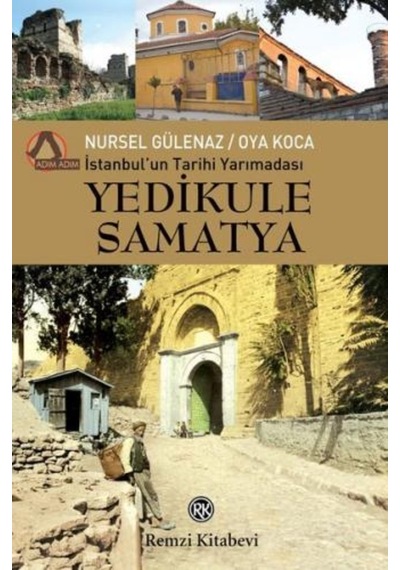 Yedikule Samatya-Istanbul'Un Tarihi Yarımadası