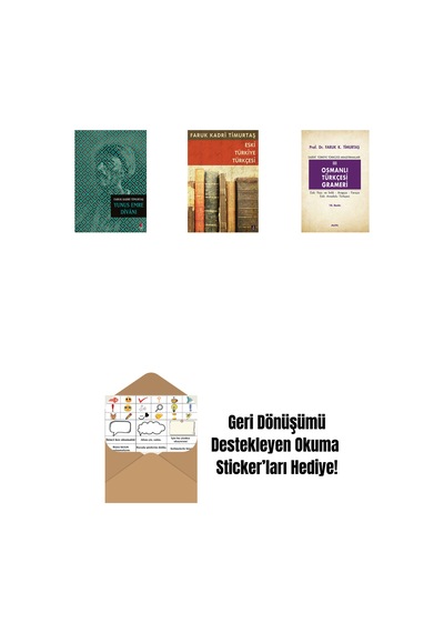 Yunus Emre Dîvânı + Eski Türkiye Türkçesi + Osmanlı Türkçesi Grameri 3 + Okuma Sticker'ları