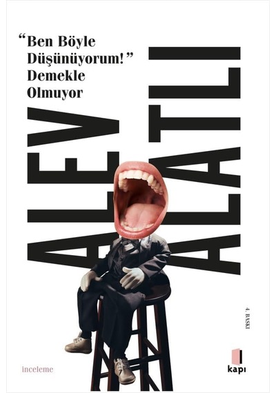 Ben Böyle Düşünüyorum Demekle Olmuyor