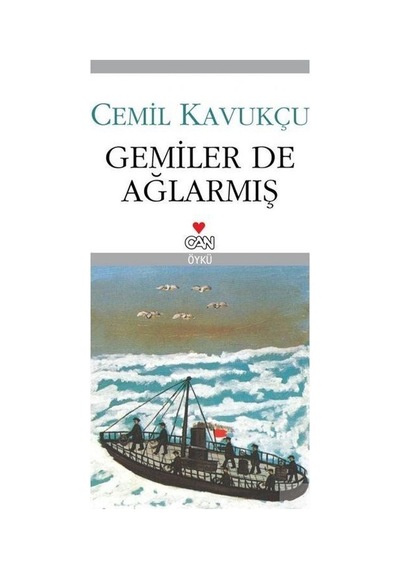 Gemiler De Ağlarmış - Cemil Kavukçu