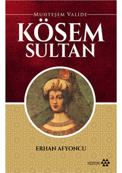 Muhteşem Valide - Kösem Sultan