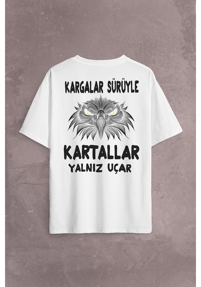 White Oversize T-shirt Eagle Kartallar Yalnız Uçar Sırt Ön Baskılı Tişört Unisex T-shirt 001