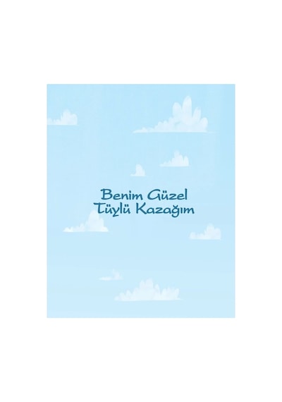 The Kitap Çocuk Benim Güzel Tüylü Kazağım