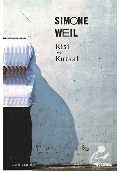 Kişi ve Kutsal - Simone Weil - Mecaz