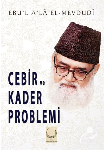 Cebir ve Kader Problemi / Ebu'l Ala Mevdudi 9786054997701