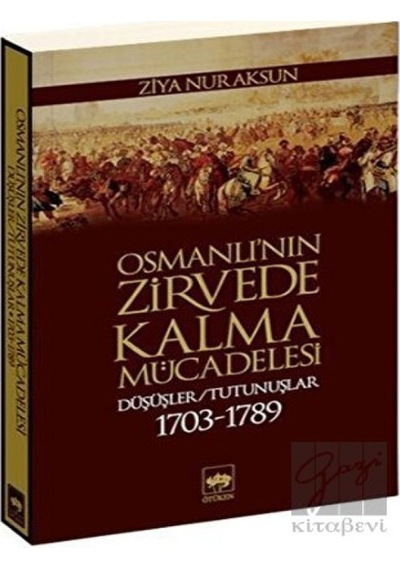 Osmanlı’nın Zirvede Kalma Mücadelesi -  Ötüken Neşriyat
