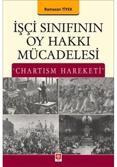 İşçi Sınıfının Oy Hakkı Mücadelesi 'chartism Hareketi' / Ramaz...