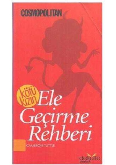 Kötü Kızın Ele Geçirme Rehberi - Cameron Tuttle