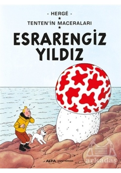 Esrarengiz Yıldız-Tenten'in Maceraları - Herge - Alfa Yayıncılık