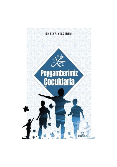 Mercankitap Peygamberimiz Çocuklarla / Enbiya Yıldırım