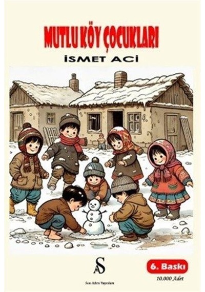 Mutlu Köy Çocukları / İsmet Aci