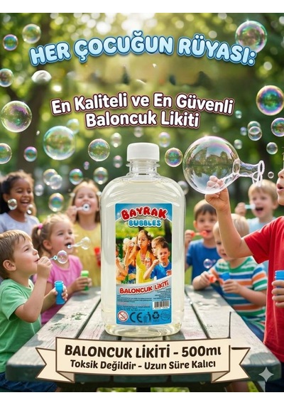 Bayrak Bubbles Baloncuk Likiti 500 Ml Büyük Boy Özel Formüllü, Leke Yapmayan Dev Baloncuk Suyu