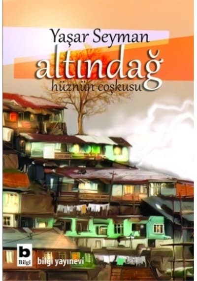 Altındağ - Yaşar Seyman - Bilgi Yayınevi