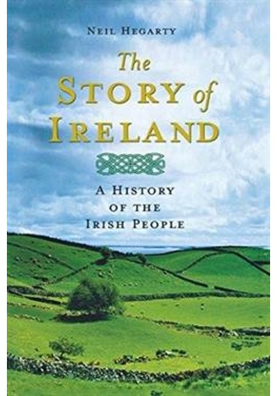 The Story Of Ireland: A History Of Irish People 9781250060020