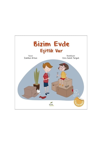 Bizim Evde Eşitlik Var - Çıkartmalı - İsmihan Artan - Elma Yayınevi
