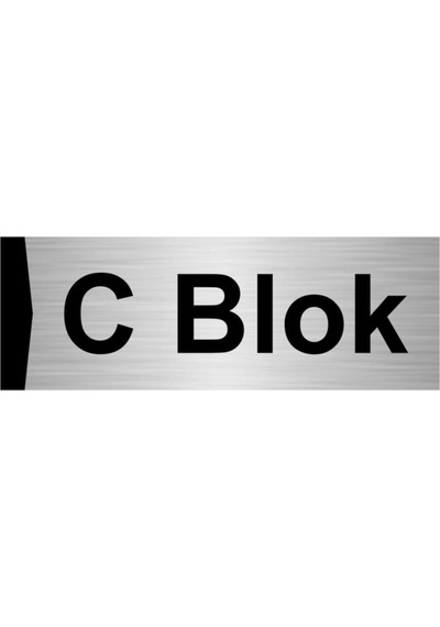 C Blok 5x20cm Gümüş Renk Metal Yönlendirme Levhası