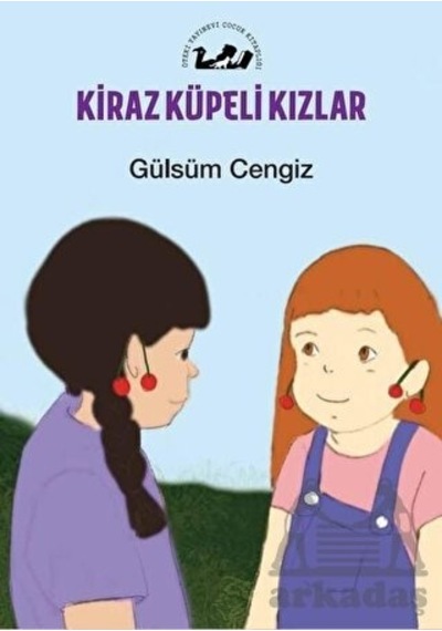Kiraz Küpeli Kızlar - Gülsüm Cengiz - Öteki Yayınevi