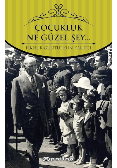 Çocukluk Ne Güzel Şey