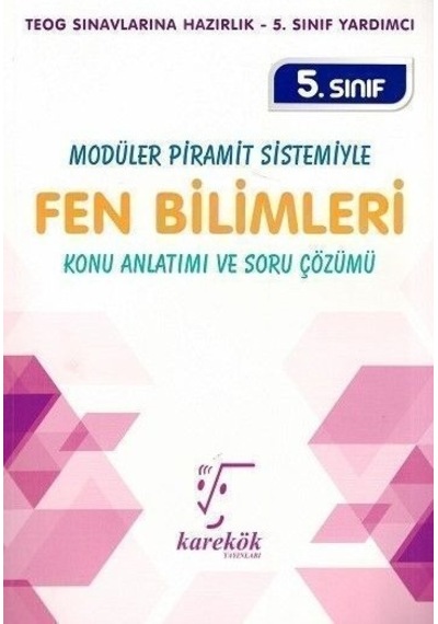 5.Sınıf Fen Bilimleri Konu Anlatımı ve Soru Çözümü  -  Havva Kuloğlu  -   Nuray Atabey  -  Karekök Eğitim Yayın