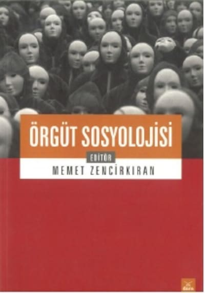 Örgüt Sosyolojisi Memet Zencirkıran Dora N11.3292