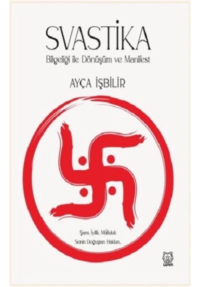 Svastika Bilgeliği İle Dönüşüm Ve Manifest