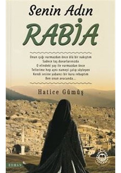 Senin Adın Rabia - Hatice Gümüş - Bahar Yayınları