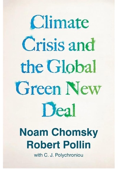 The Climate Crisis And The Global Green New Deal The Political Ec