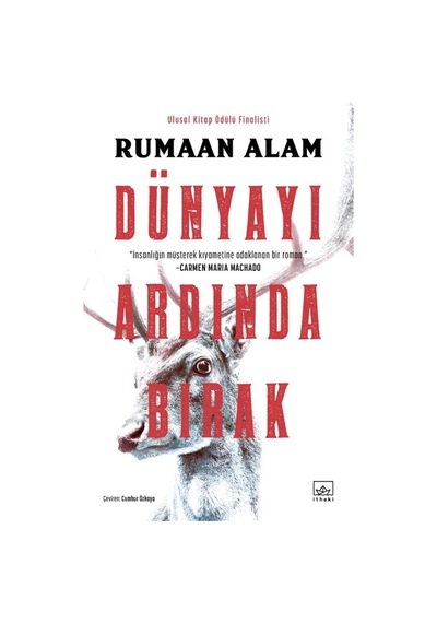 Dünyayı Ardında Bırak - Rumaan Alam - İthaki Yayınları