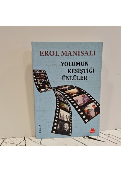 Yolumun Kesiştiği Ünlüler- Erol Manisalı
