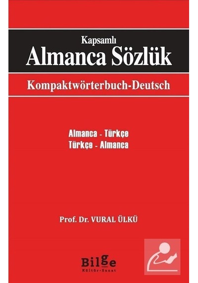 Kapsamlı Almanca Sözlük / Vural Ülkü