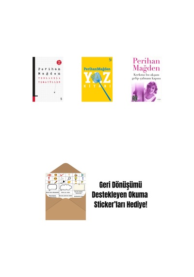 Tehlikeli Temayüller + Yaz Kitabı + Korkma Bu Akşam Gelip Çalmam Kapını + Okuma Sticker'ları