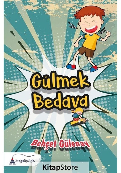 Gülmek Bedava - Behçet Gülenay - Kayalıpark