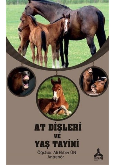 At Dişleri Ve Yaş Tayini / Ali Ekber Ün