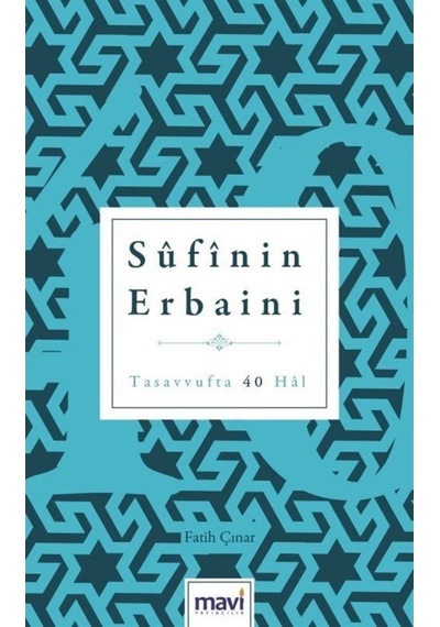Sufi'nin Erbaini / Fatih Çınar 9786059899123