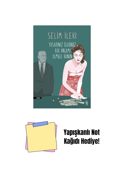 Yaşadınız Öldünüz Bir Anlamı Olmalı Bunun + Yapışkanlı Not Kağıdı