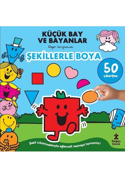 Küçük Bay ve Bayanlar - Şekillerle Boya - Roger Hargreaves - Doğan Çocuk