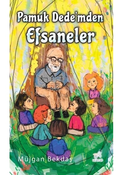Pamuk Dede'mden Efsaneler - Müjgan Bekdaş - Uçan At