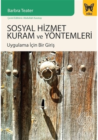 Sosyal Hizmet Kuram ve Yöntemleri/Barbra Teater