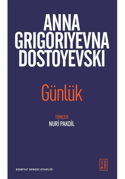Günlük / Anna Grigoryevna Dostoyevski