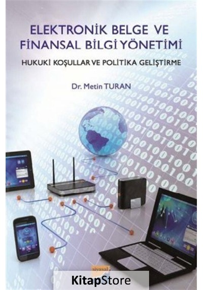 Elektronik Belge ve Finansal Bilgi Yönetimi - Metin Turan - Siyasal Kitabevi