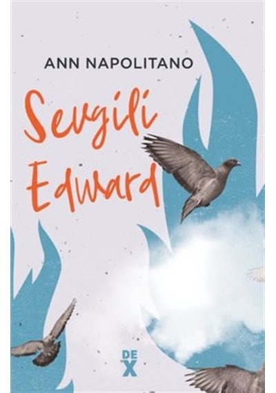 Sevgili Edvard - Ann Napolitano - DEX