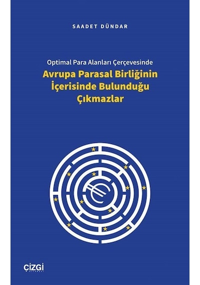 Optimal Para Alanları Çerçevesinde Avrupa Parasal Birliğinin İ...