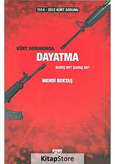 1514-2012 Kürt Sorunu - Kürt Sorununda Dayatma - Mehdi Bektaş - Su Yayınları