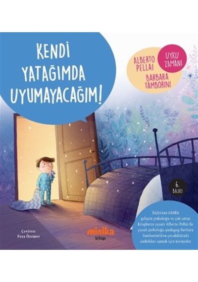 Kendi Yatağımda Uyumayacağım / Alberto Pellai