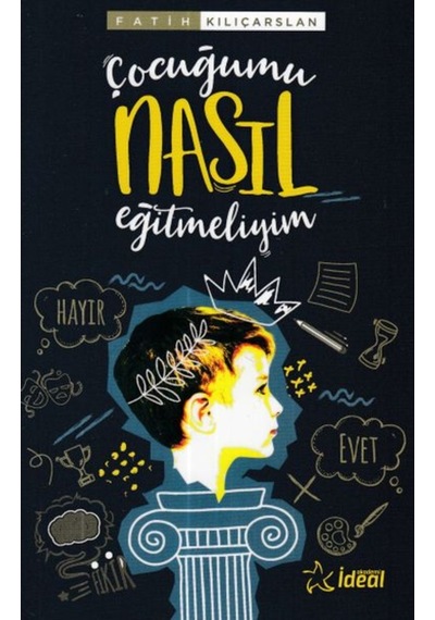 Çocuğumu Nasıl Eğitmeliyim 9786058163911