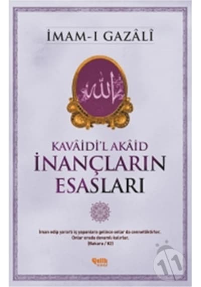 İnançların Esasları  - İmam -ı Gazâlî  - Çelik Yayınevi