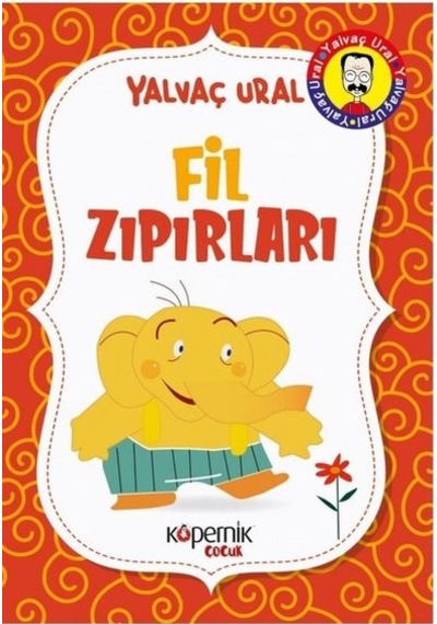 Fil Zıpırları - Yalvaç Ural - Kopernik Çocuk